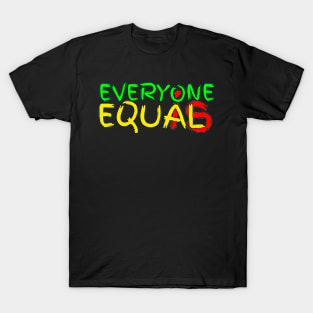 everyone is equal T-Shirt